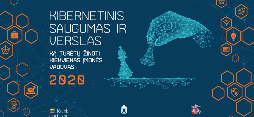 Išleistas leidinys „Kibernetinis saugumas ir verslas. Ką turėtų žinoti kiekvienas įmonės vadovas“