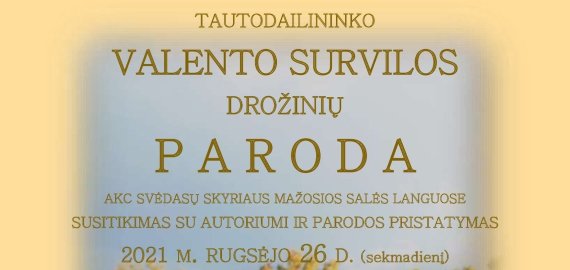 Tautodailininko Valento Survilos drožinių paroda