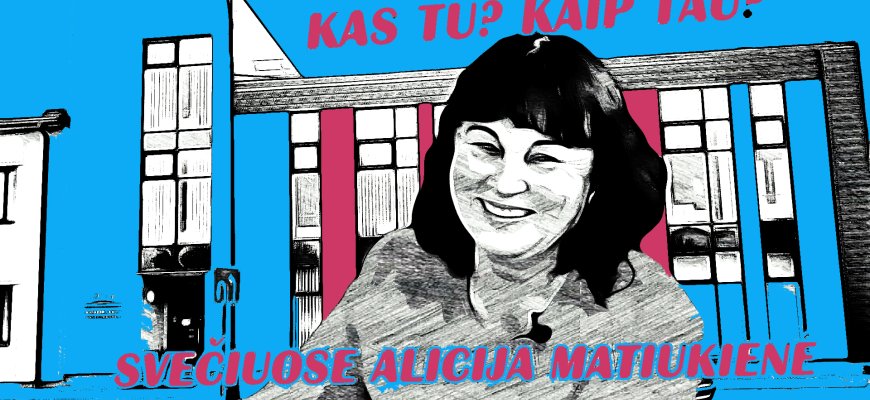 Kas tu? Kaip tau? Svečiuose Alicija Matiukienė (video)