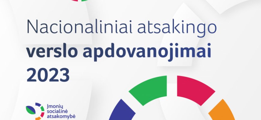 Nacionaliniai atsakingo verslo apdovanojimai 2023: įmonės kviečiamos teikti paraiškas