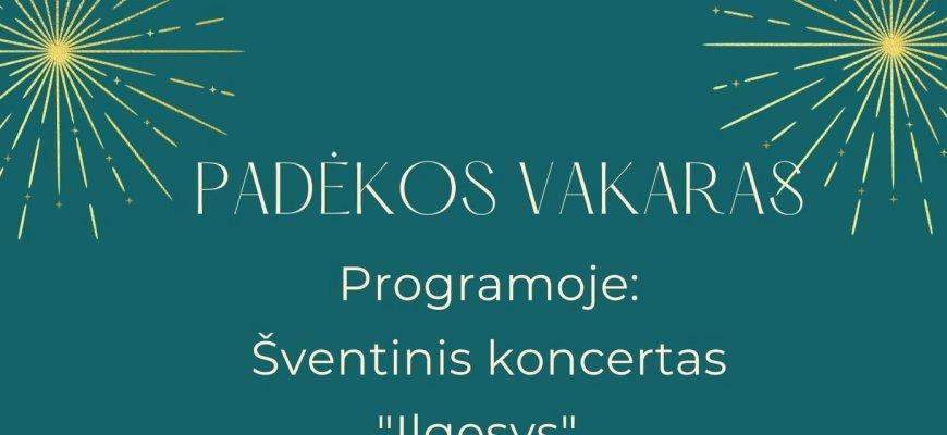 Gruodžio 18 d. Kamajų bendruomenės centre „Padėkos vakaras“