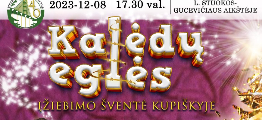 Kupiškis kviečia į Kalėdų eglės įžiebimo šventę!