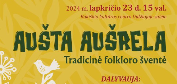 Tradicinė folkloro šventė „Aušta aušrela“