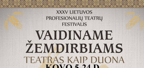 Festivalis „Vaidiname žemdirbiams“ - jau šiandien! (programa)