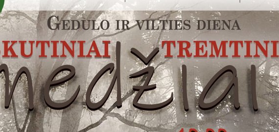 Gedulo ir Vilties diena „Paskutiniai tremtiniai – medžiai“