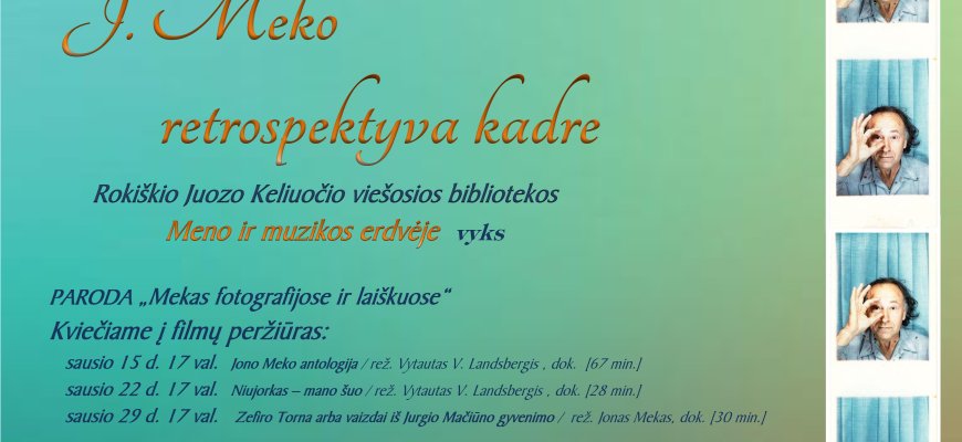 Sausio mėnesį kviečiame įsitraukti į filosofinį avangardą „J. Meko retrospektyva kadre“