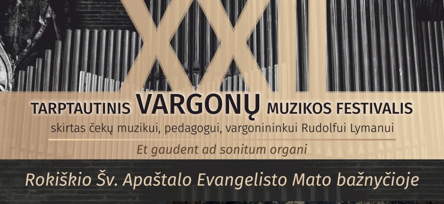 Rugsėjo 19 d. XXII TARPTAUTINIS VARGONŲ MUZIKOS FESTIVALIS