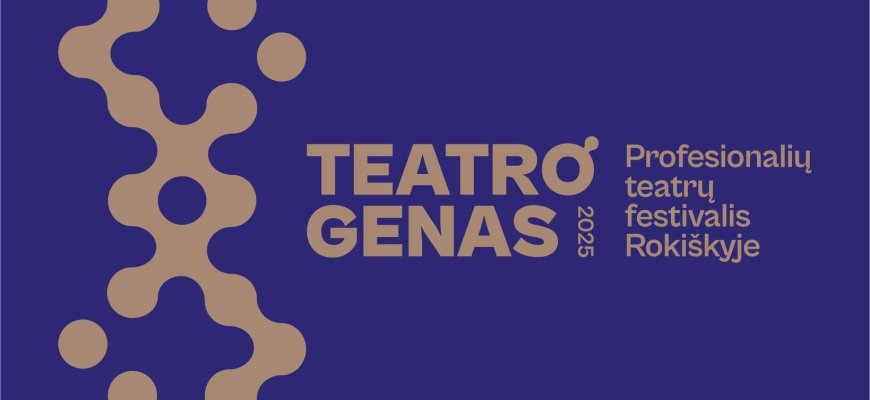 41-asis profesionalių teatrų festivalis „Teatro genas“: spektakliai, kurių nevalia praleisti