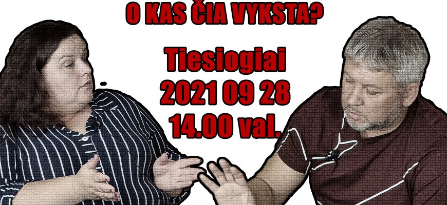 Planuojama tiesioginė transliacija su galimybe gyvai užduoti klausimus