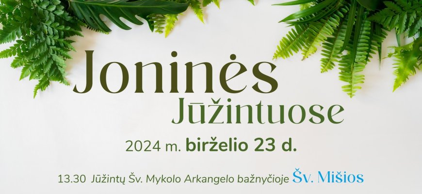 Birželio 23 d. - Joninių šventė Jūžintuose