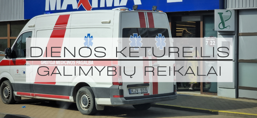 Dienos ketureilis | Galimybių reikalai