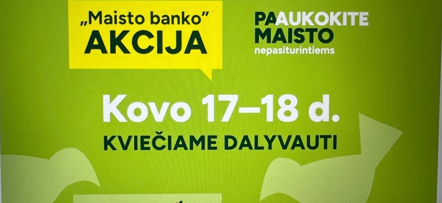 Kovo 17-18 d. vyks pavasarinė „Maisto banko“ akcija: Rokiškyje paramą rinks 5 organizacijos