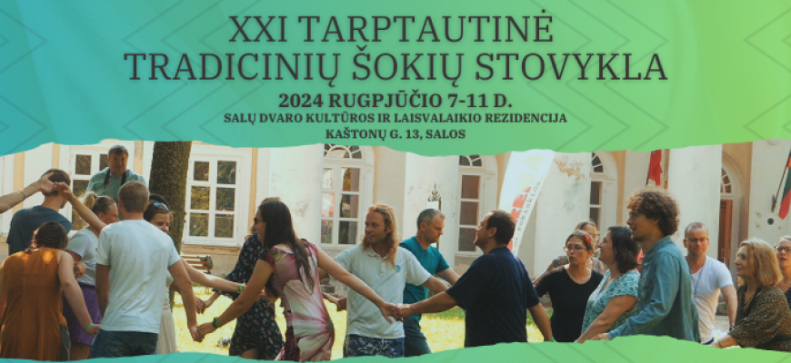 XXI-oji tarptautinė tradicinių šokių stovykla kviečia į Salų dvarą (programa, registracija)