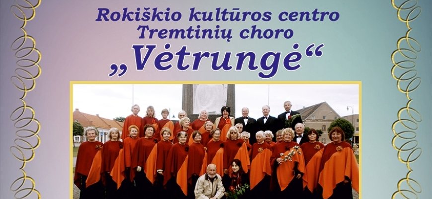 Tremtinių choras VĖTRUNGĖ kviečia į koncertą