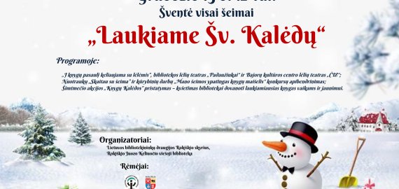 Rokiškio Juozo Keliuočio viešoji biblioteka kviečia į šeimų šventę ,,Laukiame Šv. Kalėdų