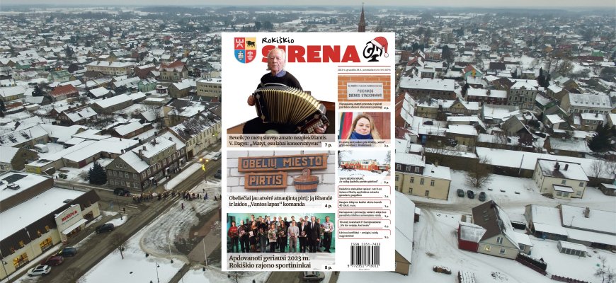 Paskutinis šių metų „Rokiškio Sirena“ numeris jau pakeliui!