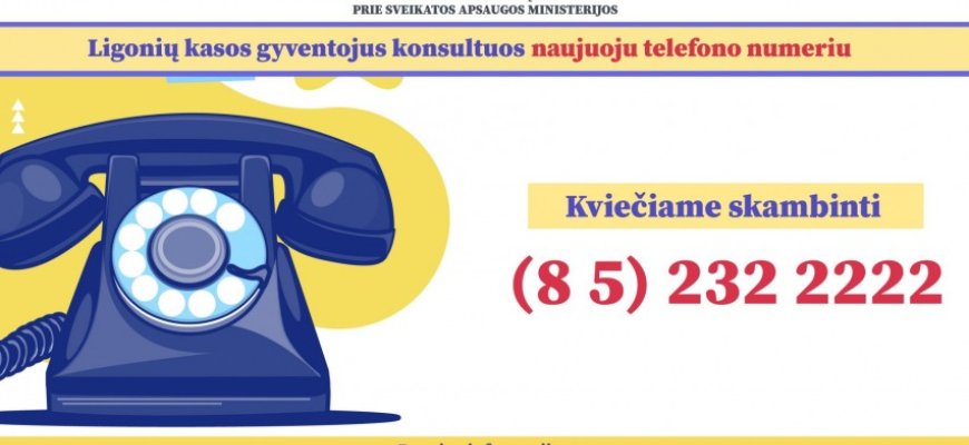 Ligonių kasos gyventojus konsultuos naujuoju telefono numeriu