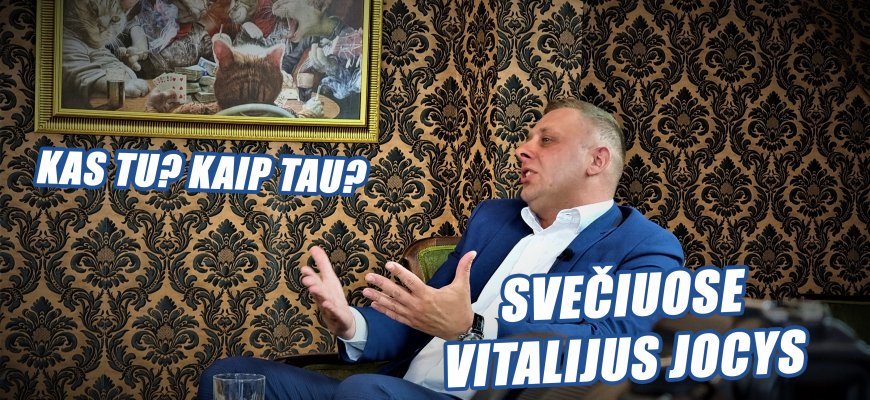 Kas tu? Kaip tau? Svečiuose Vitalijus Jocys (video)