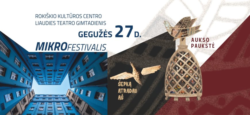 Rokiškio liaudies teatro gimtadienis – MikroFestivalis!