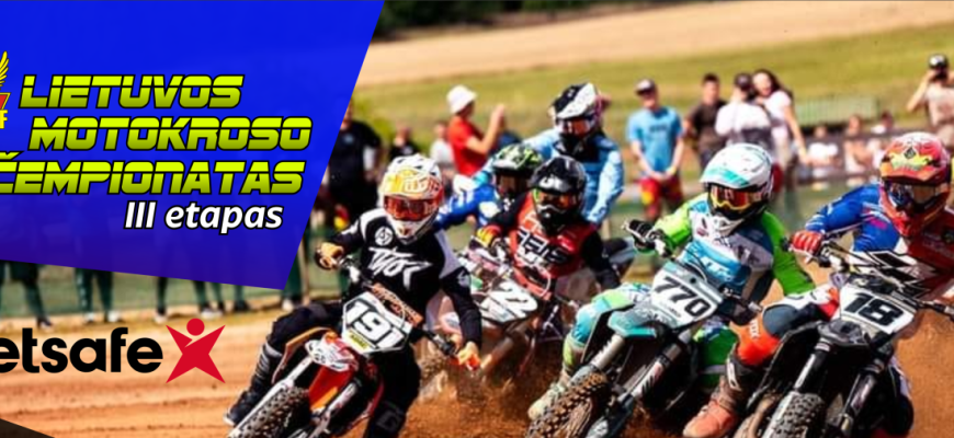 Lietuvos motokroso čempionato III etapas