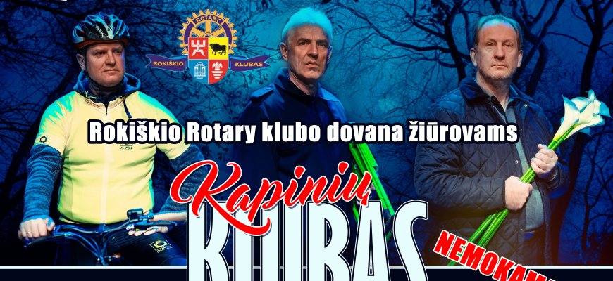 Rokiškio Rotary klubas žiūrovams dovanoja spektaklį!