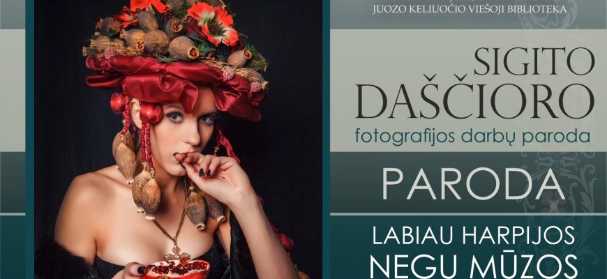 Bibliotekoje - Sigito Daščioro fotografijos darbų paroda