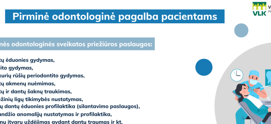 Ragina laiku pasirūpinti burnos sveikata