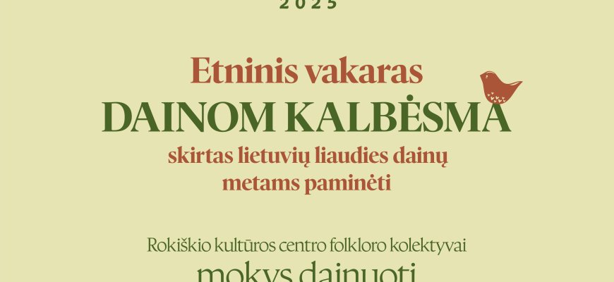 Etninis vakaras DAINOM KALBĖSMA