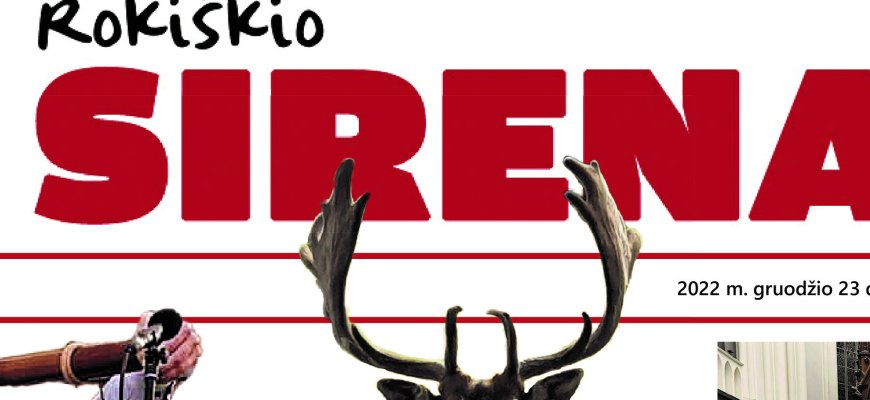 Rytoj, gruodžio 23 d., penktadienį, skaitykite naujausią, ypatingą, kalėdinį „Rokiškio Sirenos“ numerį
