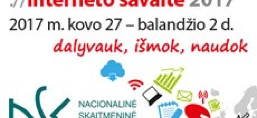 „Interneto savaitė 2017“ Juozo Keliuočio viešojoje bibliotekoje