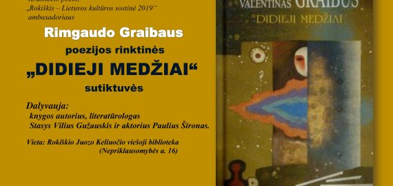 Lapkričio 19 d. Rimgaudo Graibaus poezijos rinktinės „Didieji medžiai“ sutiktuvės