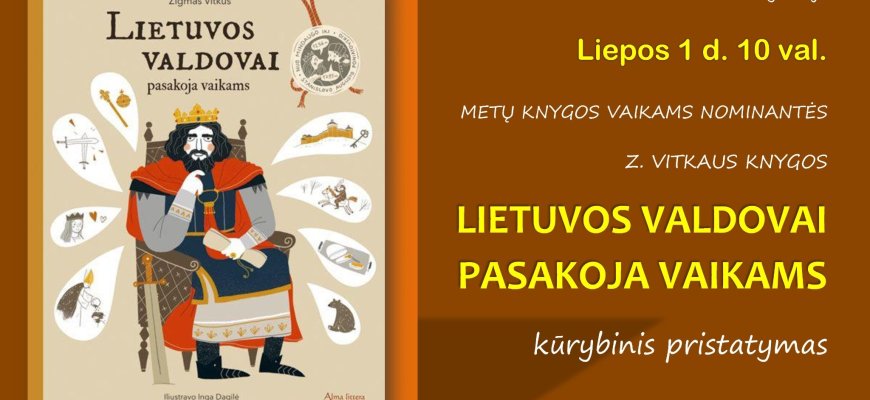 Vaikų ir jaunimo skyriuje knygos „Lietuvos valdovai pasakoja vaikams