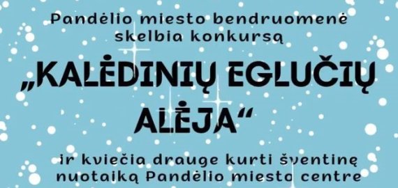Pandėlio miesto bendruomenė kviečia dalyvauti kalėdinių eglučių konkurse