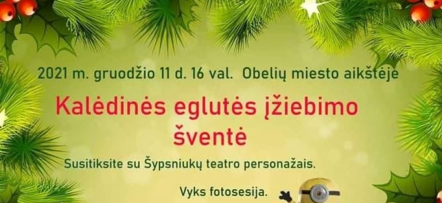 Gruodžio 11 d. Kalėdinės eglutės įžiebimo šventė Obelių miesto aikštėje