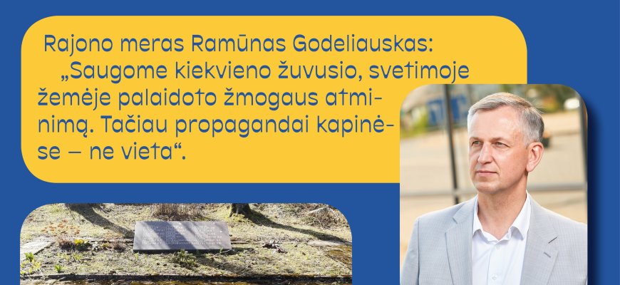 Rajono savivaldybės pozicija - pagarba žuvusiems be propagandos