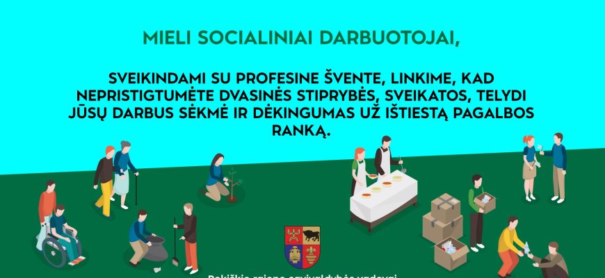 Rugsėjo 27-oji - Lietuvos socialinių darbuotojų diena