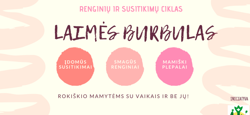 Rokiškyje – nauja „Rokiškio mamų klubo“ iniciatyva