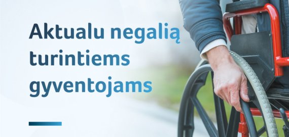 Visos naujovės – vienoje vietoje: kas 2020 metais keičiasi neįgaliesiems