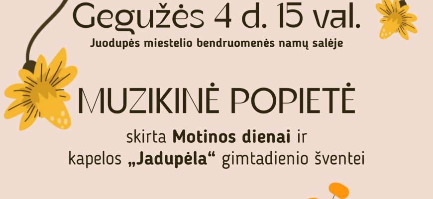Juodupėje — muzikinė popietė