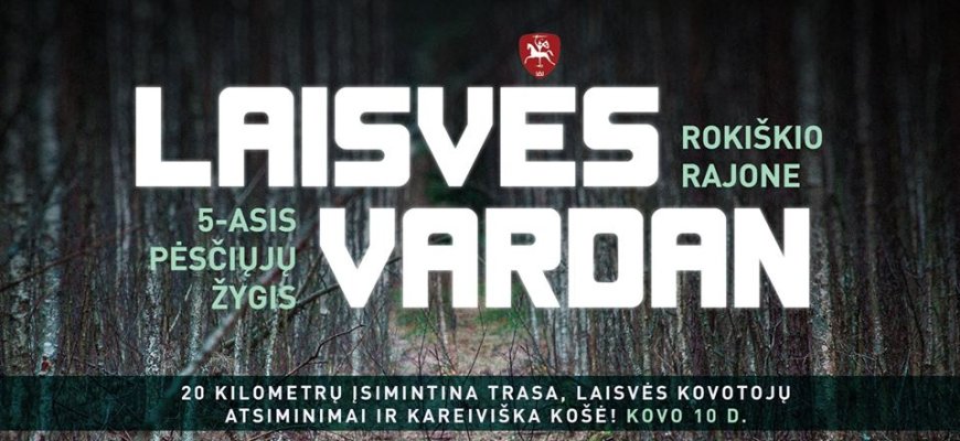 Žygis „Laisvės vardan“ kviečia autis žygio batus ir pasiimti gerą nuotaiką