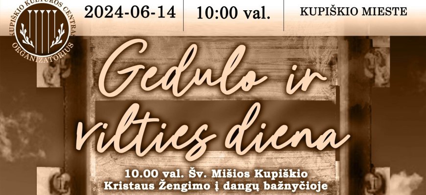 Gedulo ir vilties dienos minėjimas Kupiškyje
