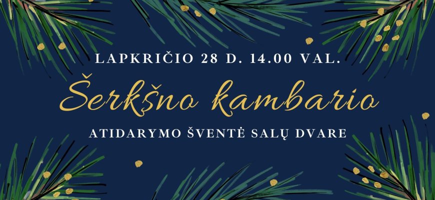 Lapkričio 28 d. Šerkšno kambario atidarymo šventė Salų dvare