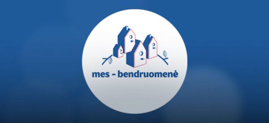 Kviečia dalyvauti konkurse „Mes – bendruomenė“ 2022 m.