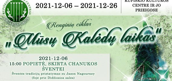 Renginių ciklas „Mūsų Kalėdų laikas” Kupiškio kultūros centre