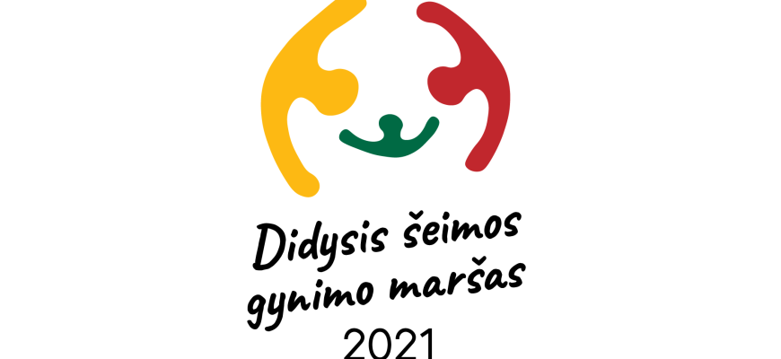Piliečių „Didžiojo šeimos gynimo maršo 2021“ organizacinės grupės pranešimas spaudai