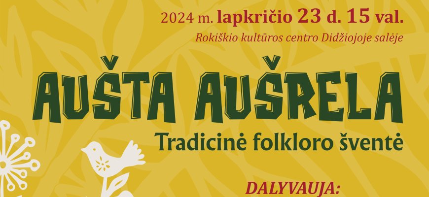 Tradicinė folkloro šventė „Aušta aušrela“