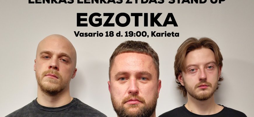Savaitgalį „Karietoje“ laukia stand up vakaras „Egzotika“