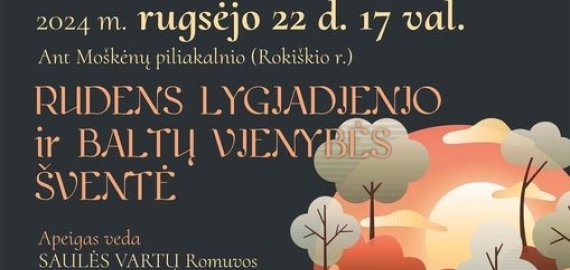 Rudens lygiadienio ir Baltų vienybės šventė ant Moškėnų piliakalnio