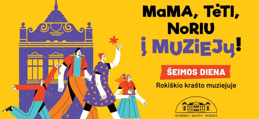 Šeimos diena Rokiškio krašto muziejuje
