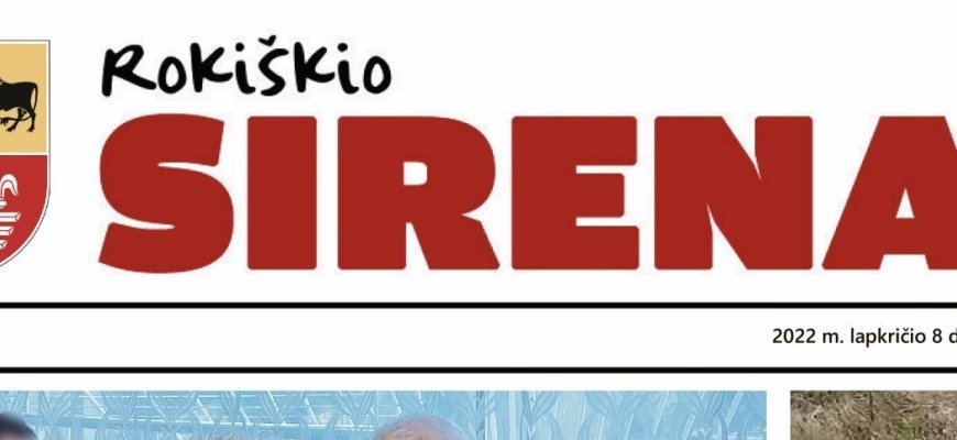 Jau rytoj, antradienį, pasirodys naujas „Rokiškio Sirenos“ numeris